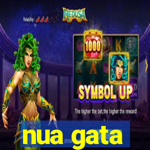 nua gata